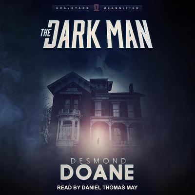 The Dark Man by Desmond Doane audiobook