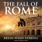 The Fall of Rome by  Bryan Ward-Perkins audiobook