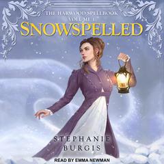 Snowspelled by Stephanie Burgis audiobook