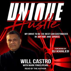 Unique Hustle by Will Castro audiobook
