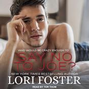 Say No to Joe? by  Lori Foster audiobook