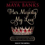 Her Majesty, My Love by  Maya Banks audiobook