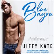 Blue Bayou by  Jiffy Kate audiobook