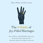 The 4 Habits of Joy Filled Marriages by  Chris Coursey audiobook