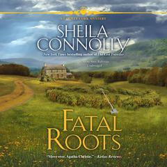 Fatal Roots by Sheila Connolly audiobook