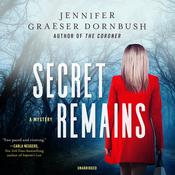 Secret Remains by  Jennifer Graeser Dornbush audiobook