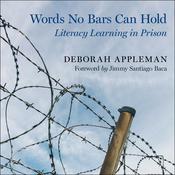 Words No Bars Can Hold by  Deborah Appleman audiobook