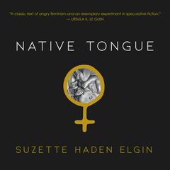 Native Tongue by Suzette Haden Elgin audiobook
