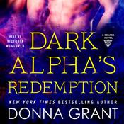 Dark Alpha's Redemption by  Donna Grant audiobook