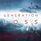 Generation Loss by  Elizabeth Hand audiobook
