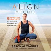 The Align Method by  Aaron Alexander audiobook