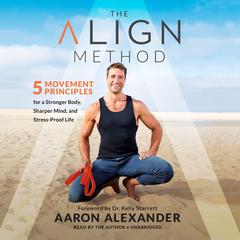 The Align Method by Aaron Alexander audiobook