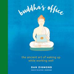 Buddha's Office by Dan Zigmond audiobook