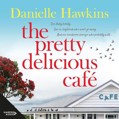 The Pretty Delicious Cafe by Danielle Hawkins audiobook