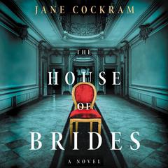 The House of Brides by Jane Cockram audiobook