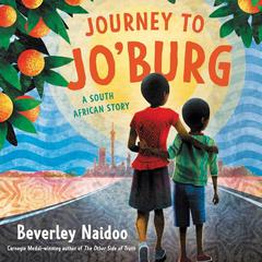 Journey to Jo'burg by Beverley Naidoo audiobook