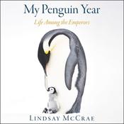 My Penguin Year by  Lindsay McCrae audiobook