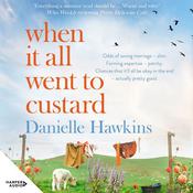 When It All Went to Custard by  Danielle Hawkins audiobook