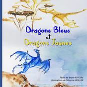 Dragons Bleus et Dragons Jaunes by  Bruno Rivoire audiobook