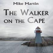 The Walker on the Cape by  Mike Martin audiobook
