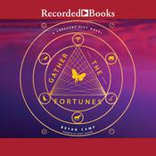 Gather the Fortunes by  Bryan Camp audiobook