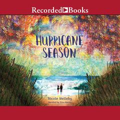 Hurricane Season by Nicole Melleby audiobook