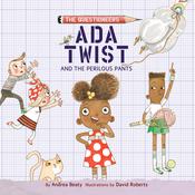 Ada Twist and the Perilous Pants by  Andrea Beaty audiobook