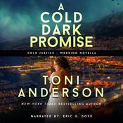 A Cold Dark Promise by  Toni Anderson audiobook