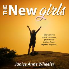 The New Girls by Janice Anne Wheeler audiobook