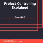 Project Controlling Explained by  Can Akdeniz audiobook