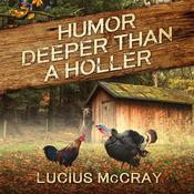 Humor Deeper Than A Holler by  Gary McPherson audiobook