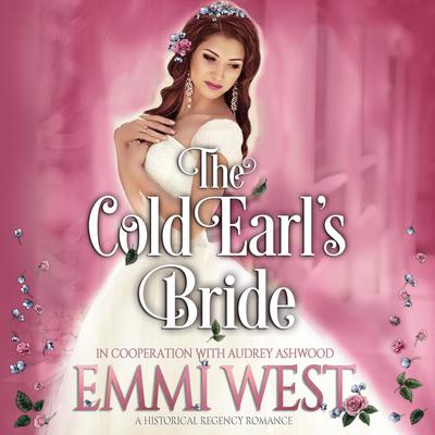 The Cold Earl's Bride by Audrey Ashwood audiobook
