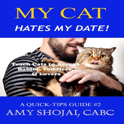 My Cat Hates My Date! by Amy Shojai audiobook