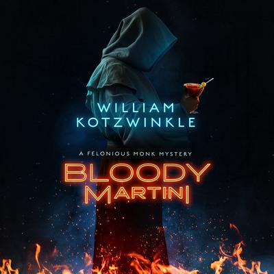 Bloody Martini by William Kotzwinkle audiobook