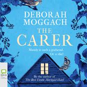 The Carer by  Deborah Moggach audiobook