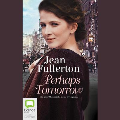 Perhaps Tomorrow by Jean Fullerton audiobook