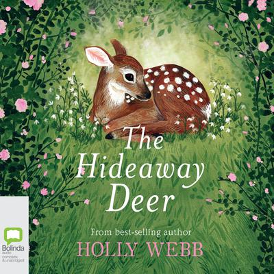 The Hideaway Deer by Holly Webb audiobook