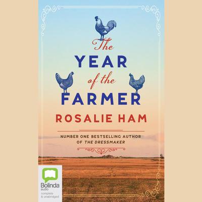 The Year of the Farmer by Rosalie Ham audiobook