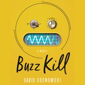 Buzz Kill by  David Sosnowski audiobook