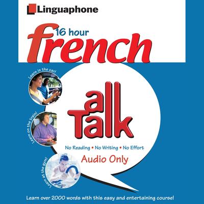 Linguaphone All Talk - French for Beginnners by John Foley audiobook