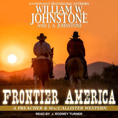 Frontier America by William W. Johnstone audiobook