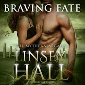 Braving Fate by  Linsey Hall audiobook