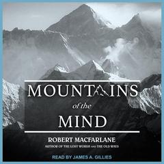 Mountains of the Mind by Robert Macfarlane audiobook