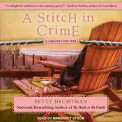 A Stitch in Crime by  Betty Hechtman audiobook