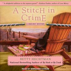 A Stitch in Crime by Betty Hechtman audiobook