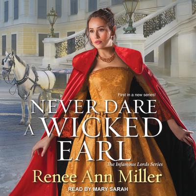 Never Dare a Wicked Earl by Renee Ann Miller audiobook