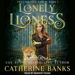 Lonely Lioness by Catherine Banks audiobook