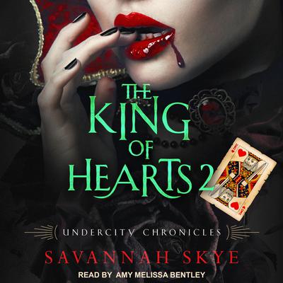 The King of Hearts 2 by Savannah Skye audiobook