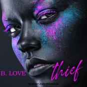 Thief by  B. Love audiobook