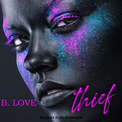 Thief by B. Love audiobook